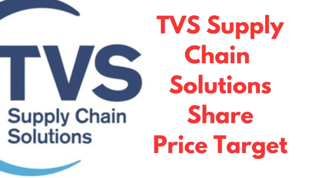 TVS Supply Chain Solutions Share Price Target 2023, 2024, 2025, 2026, 2030 In Hindi